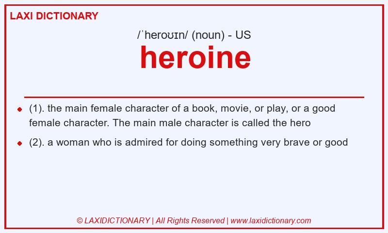 Definition heroine in American English