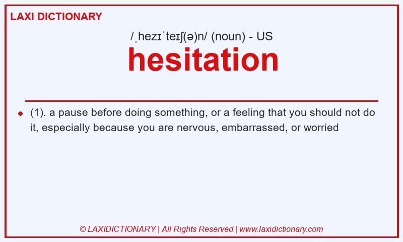 Definition hesitation in American English