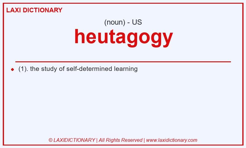 Definition heutagogy in American English