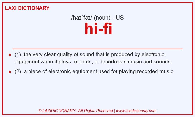 Definition hi-fi in American English