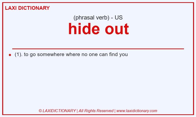 Definition hide out in American English
