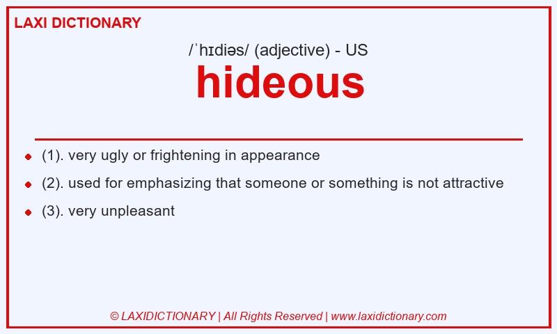 Definition hideous in American English