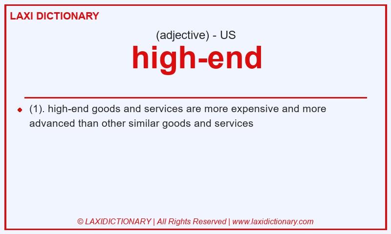 Definition high-end in American English