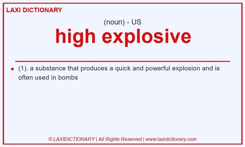 Definition high explosive in American English