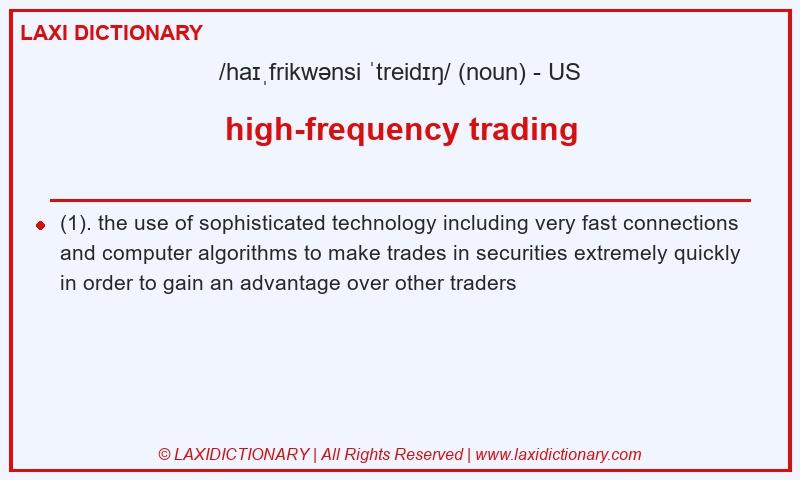 Definition high-frequency trading in American English