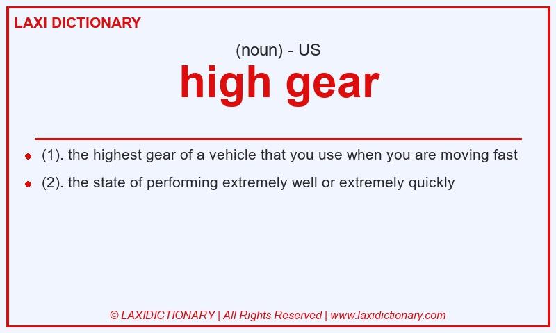 Definition high gear in American English