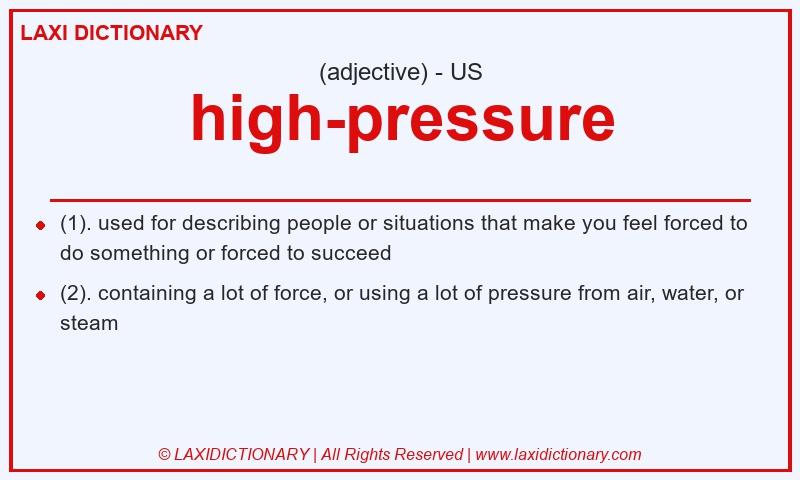 Definition high-pressure in American English