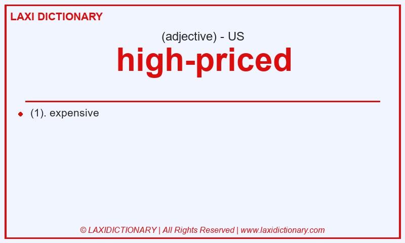 Definition high-priced in American English