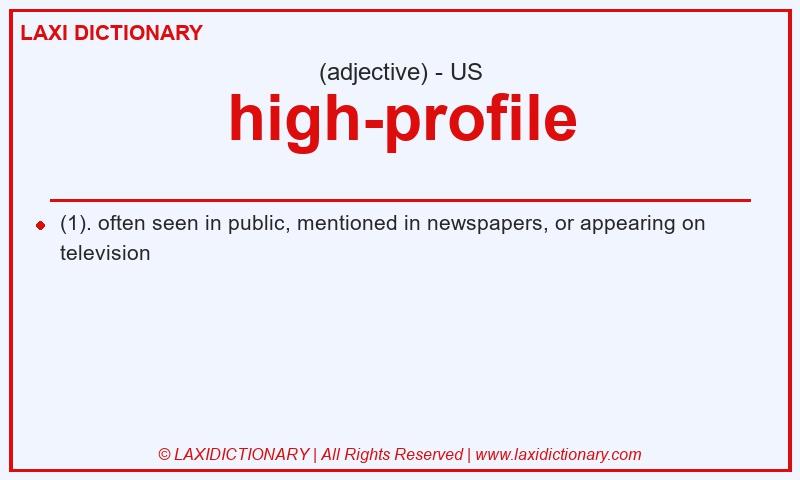 Definition high-profile in American English