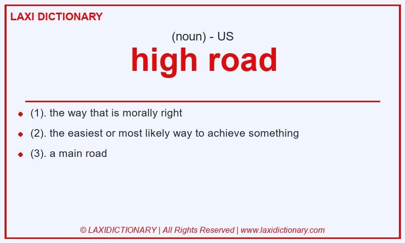 Definition high road in American English