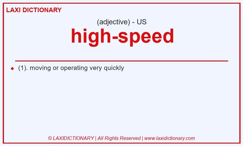 Definition high-speed in American English