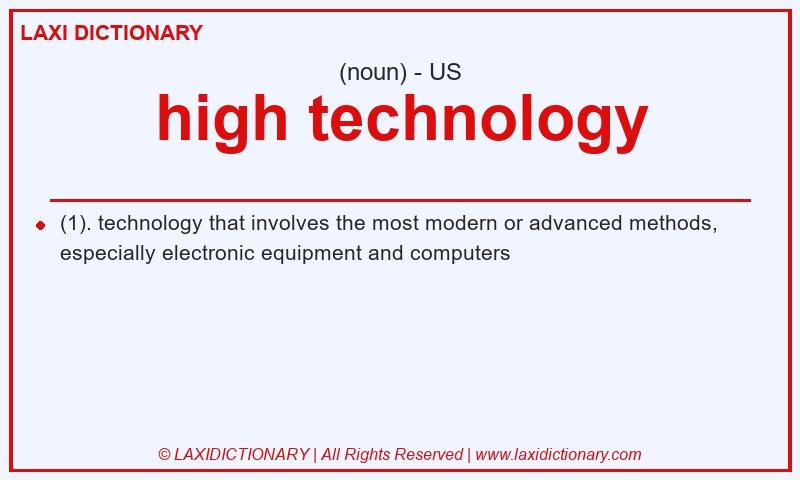 Definition high technology in American English