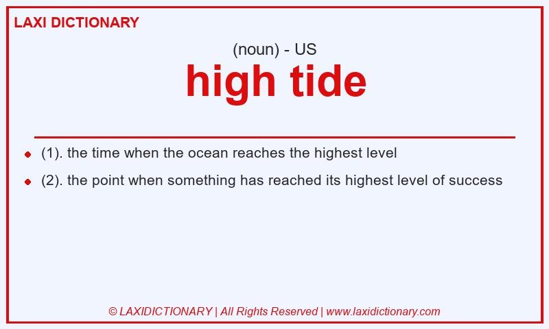 Definition high tide in American English