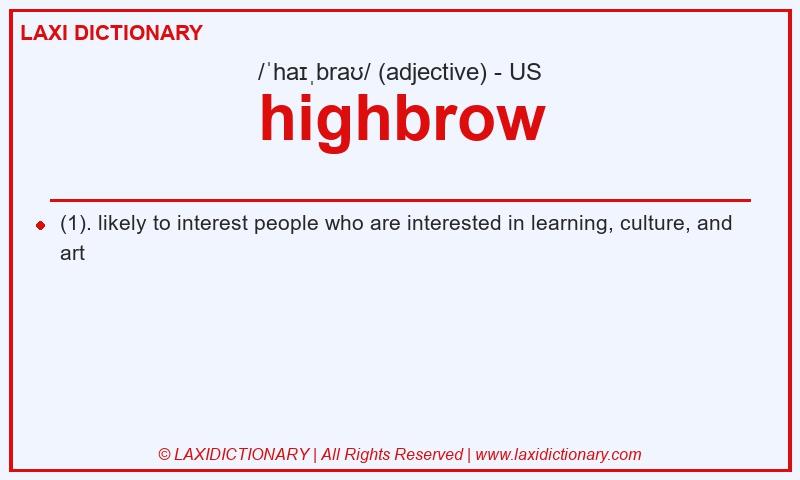 Definition highbrow in American English