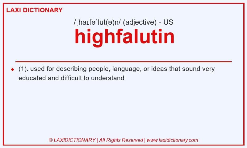 Definition highfalutin in American English