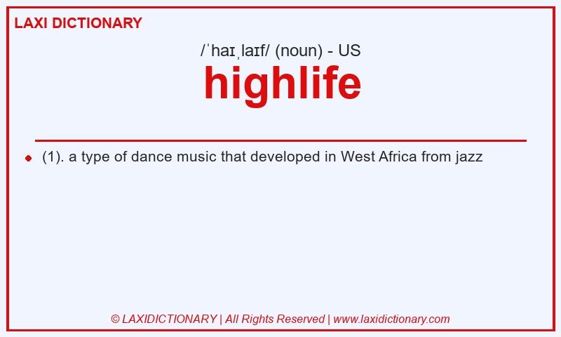Definition highlife in American English