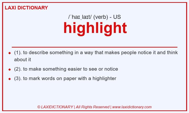 Definition highlight in American English