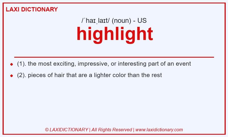 Definition highlight in American English