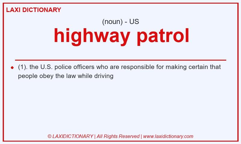 Definition highway patrol in American English