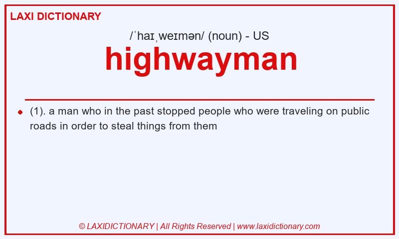Definition highwayman in American English