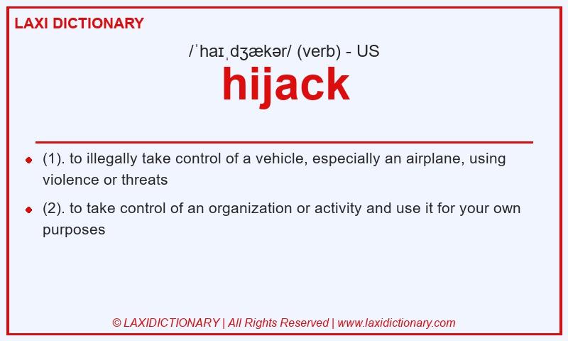 Definition hijack in American English