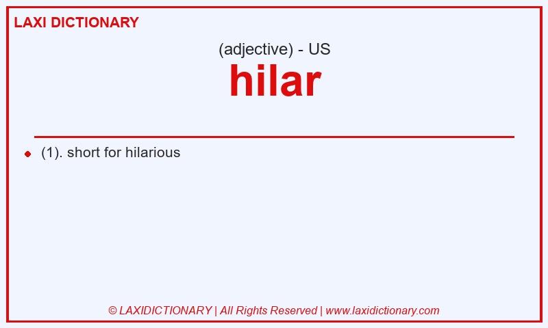 Definition hilar in American English