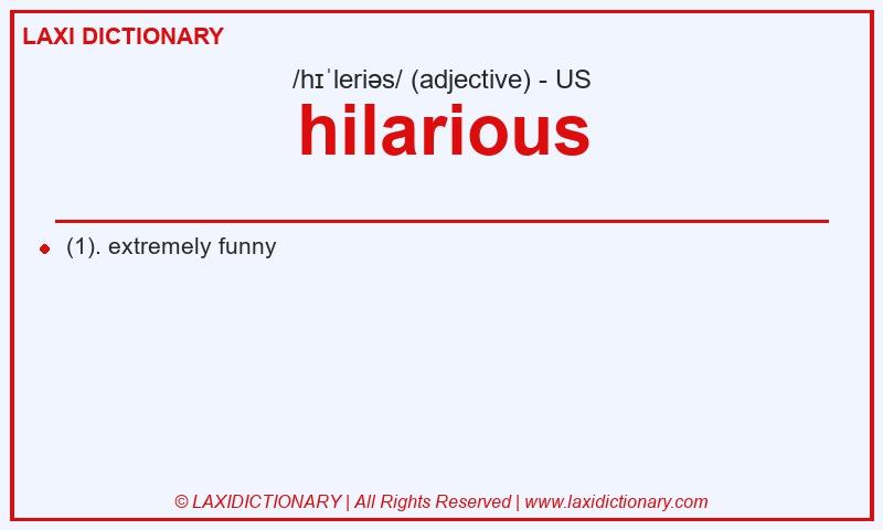Definition hilarious in American English