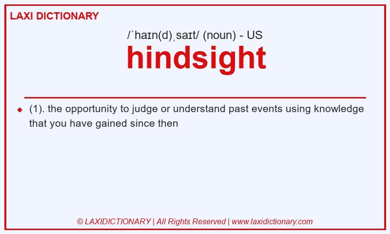 Definition hindsight in American English