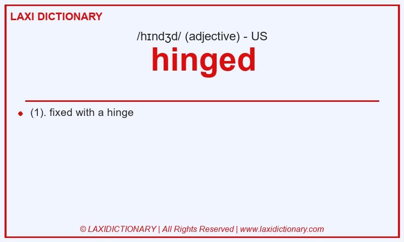 Definition hinged in American English