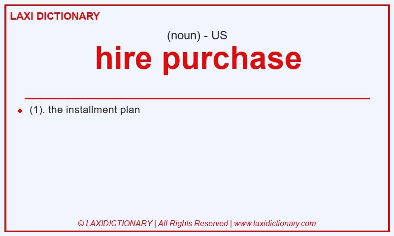 Definition hire purchase in American English