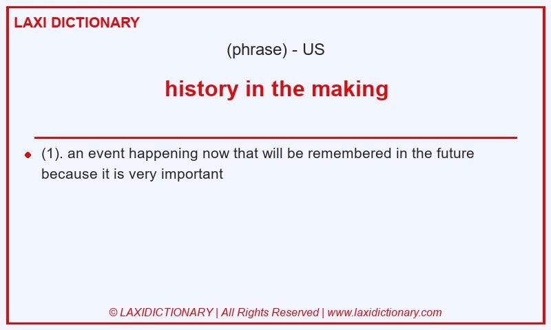 Definition history in the making in American English