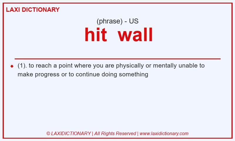 Definition hit  wall in American English