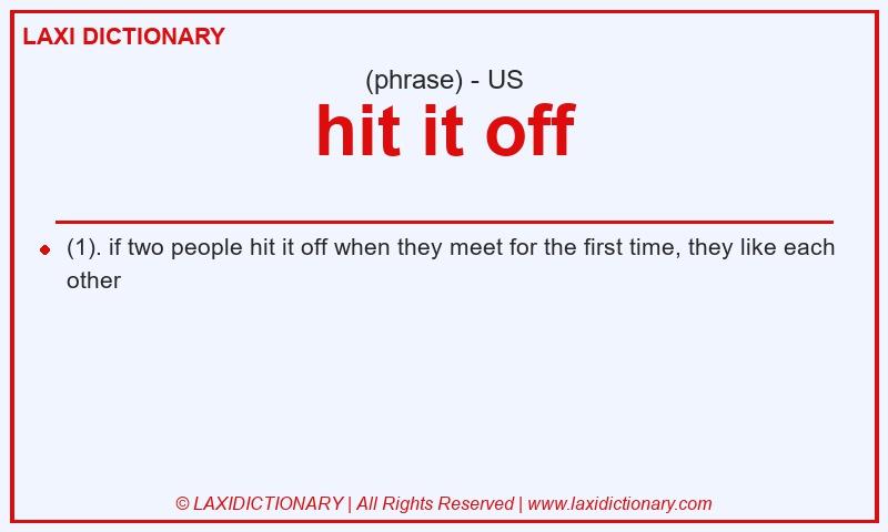Definition hit it off in American English