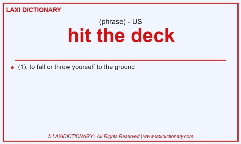Definition hit the deck in American English