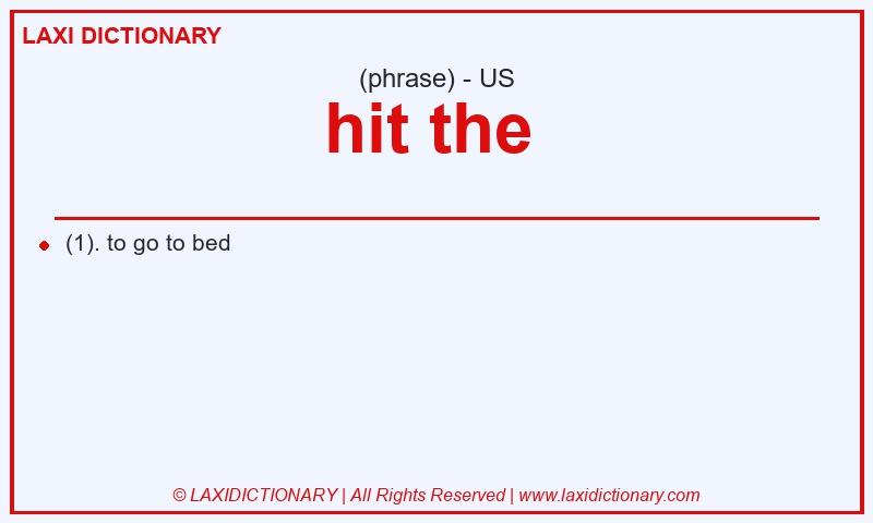 Definition hit the in American English