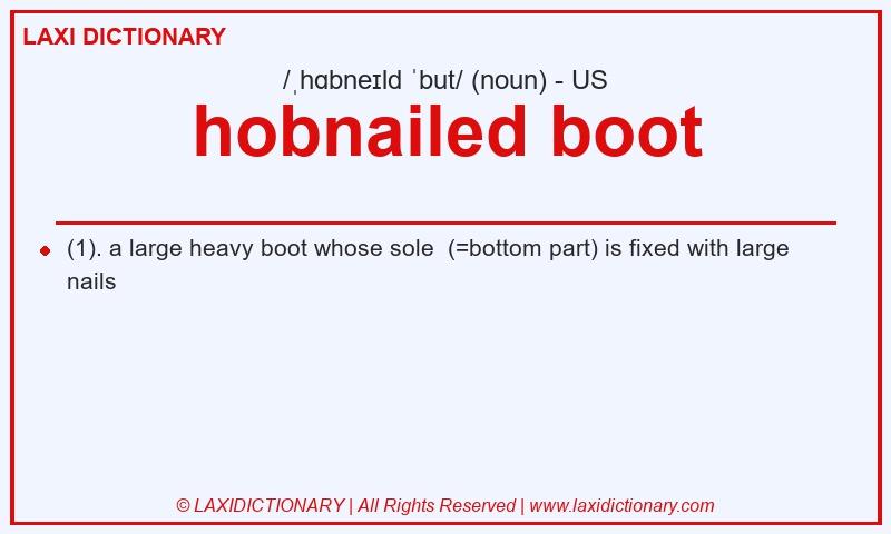 Definition hobnailed boot in American English