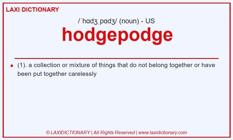 Definition hodgepodge in American English