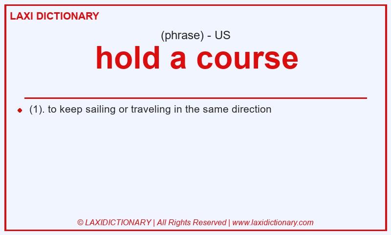 Definition hold a course in American English