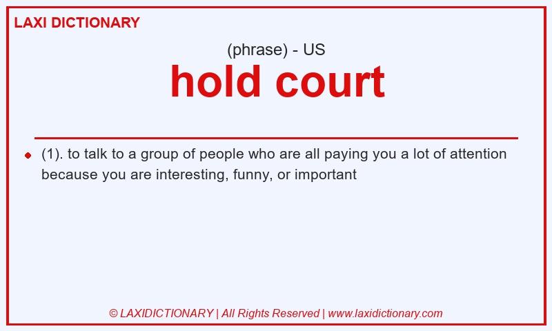 Definition hold court in American English