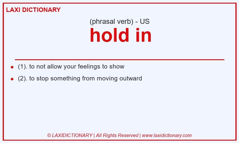 Definition hold in in American English