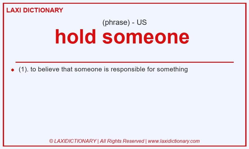 Definition hold someone  in American English