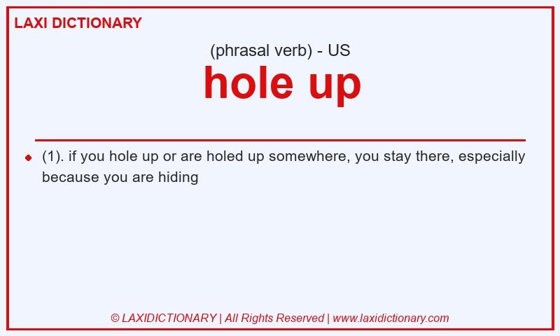 Definition hole up in American English