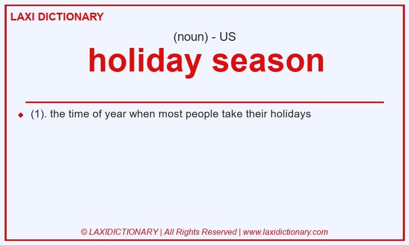 Definition holiday season in American English