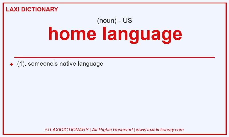 Definition home language in American English