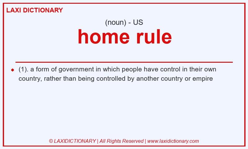 Definition home rule in American English