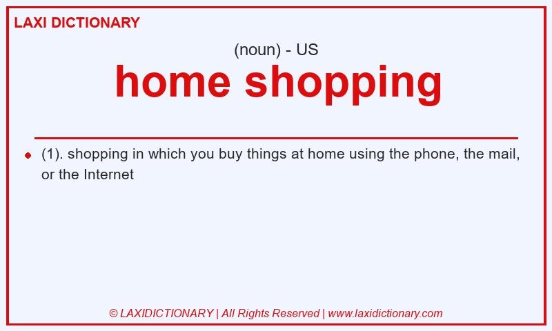 Definition home shopping in American English