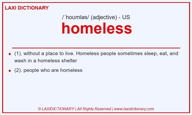 Definition homeless in American English