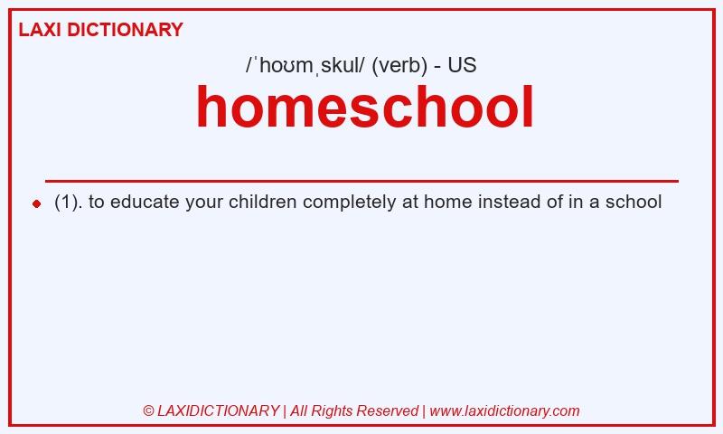 Definition homeschool in American English