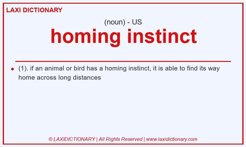 Definition homing instinct in American English