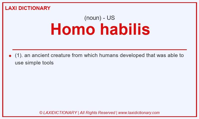 Definition Homo habilis in American English